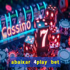 abaixar 4play bet baixar app