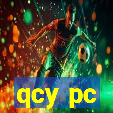 qcy pc