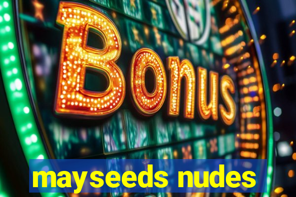 mayseeds nudes