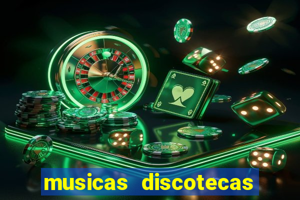 musicas discotecas anos 90