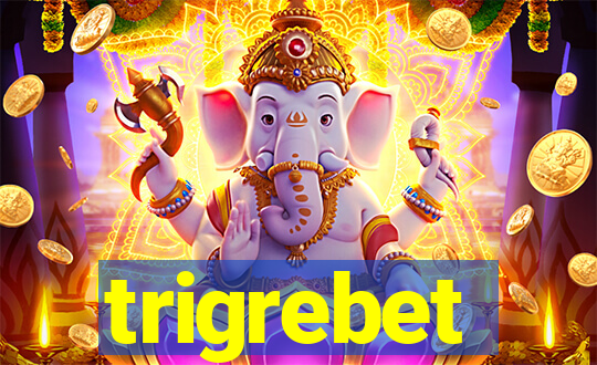 trigrebet