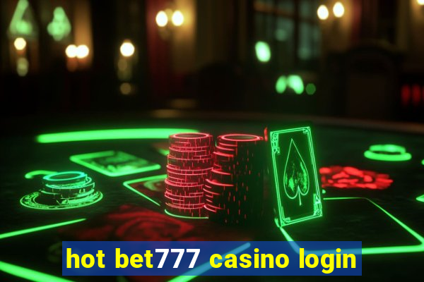 hot bet777 casino login