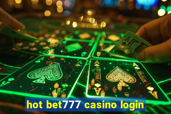 hot bet777 casino login