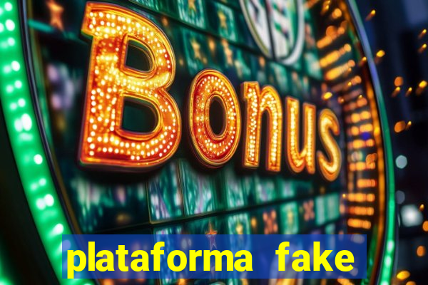 plataforma fake para brincar