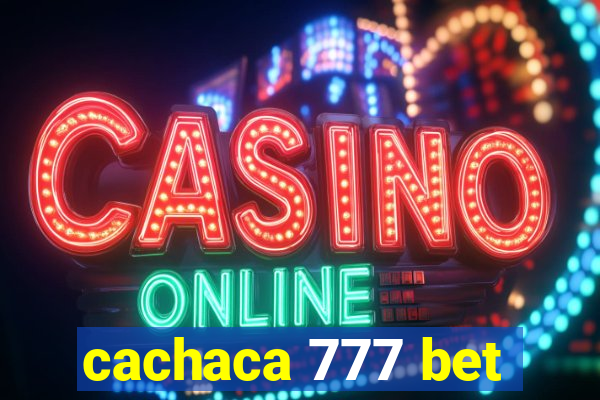 cachaca 777 bet