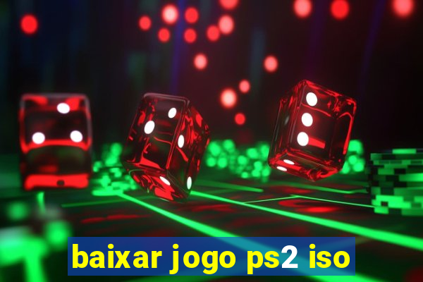 baixar jogo ps2 iso