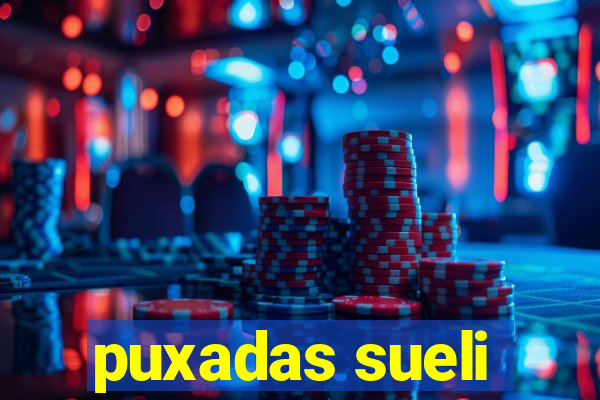 puxadas sueli