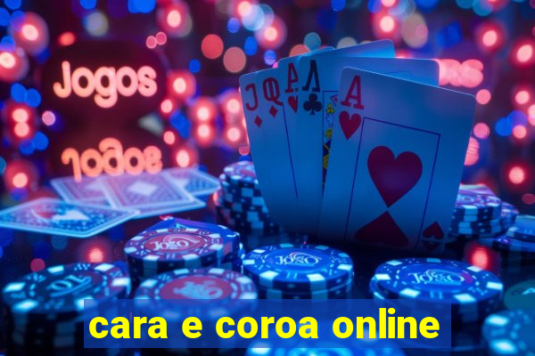 cara e coroa online