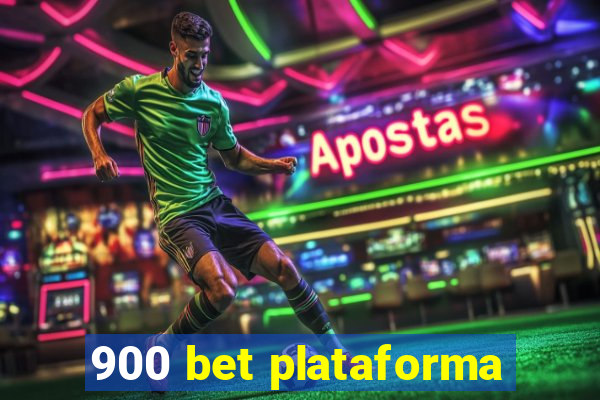 900 bet plataforma