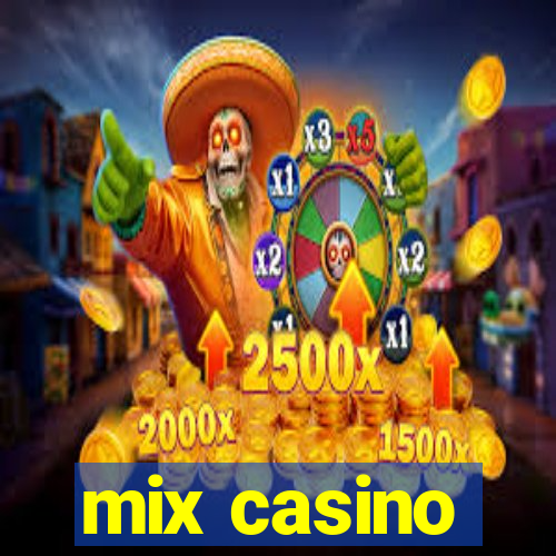 mix casino