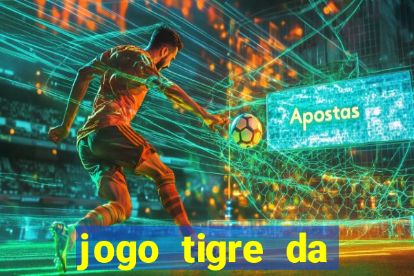 jogo tigre da sorte é confiável