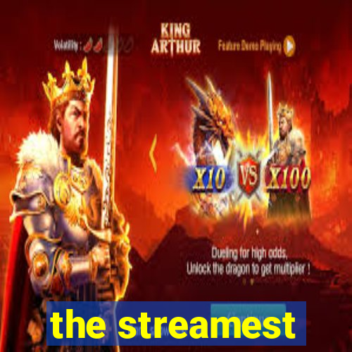 the streamest