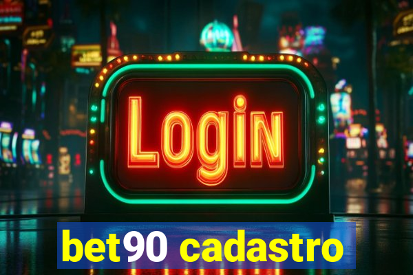 bet90 cadastro