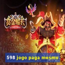 598 jogo paga mesmo