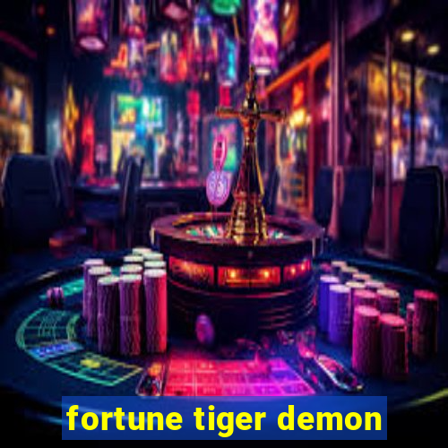 fortune tiger demon