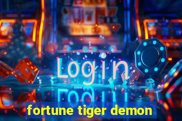 fortune tiger demon