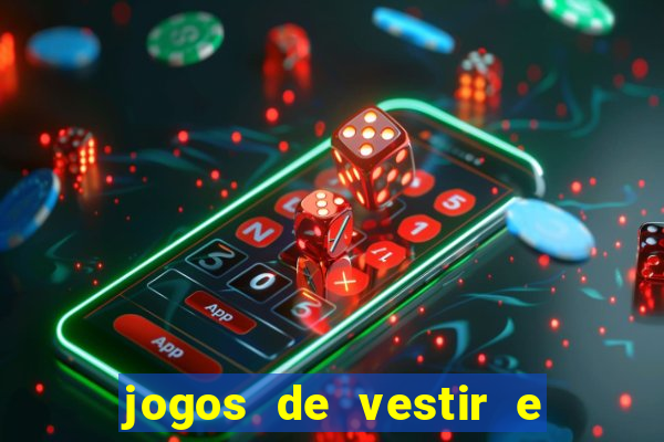 jogos de vestir e maquiar 360