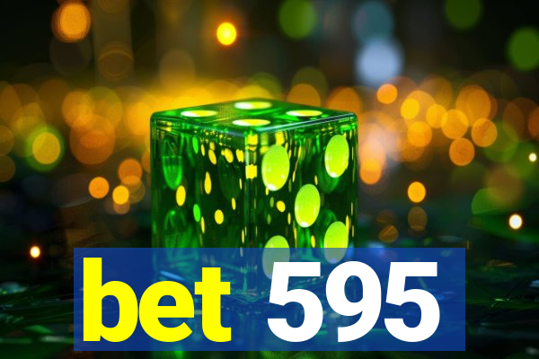 bet 595