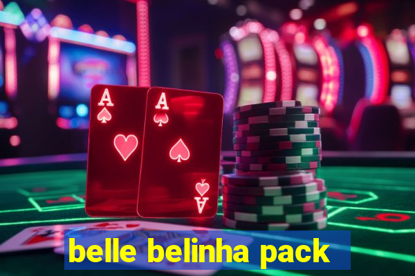 belle belinha pack