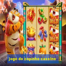 jogo do copinho cassino