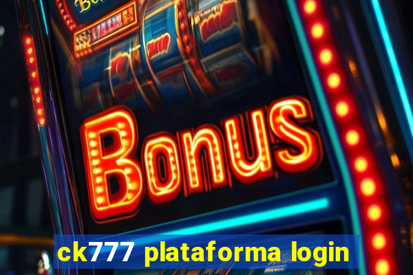 ck777 plataforma login