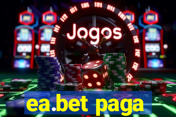 ea.bet paga