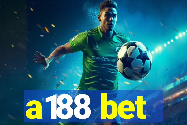 a188 bet