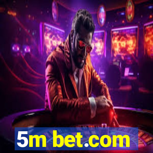 5m bet.com