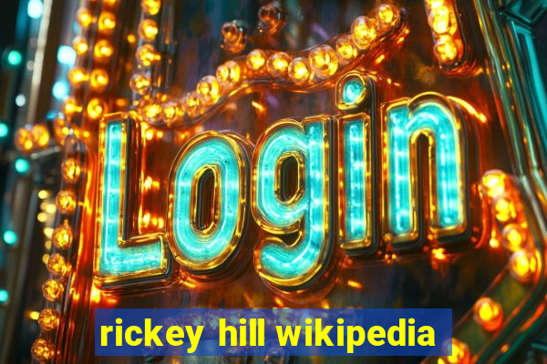 rickey hill wikipedia