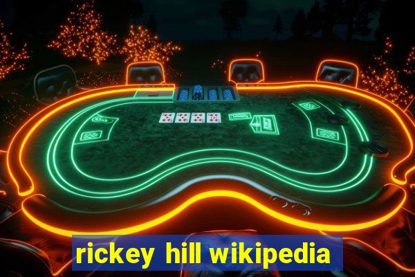 rickey hill wikipedia