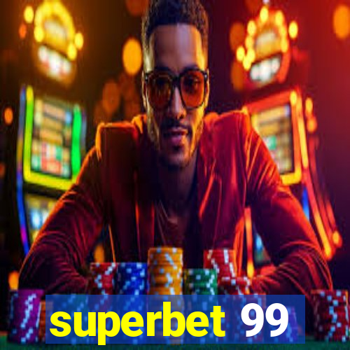 superbet 99