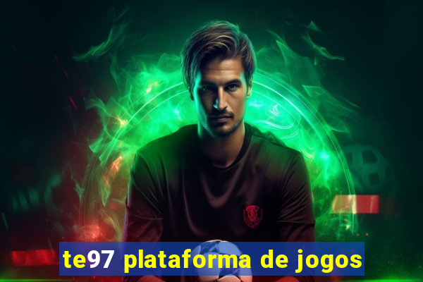 te97 plataforma de jogos