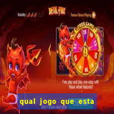 qual jogo que esta pagando agora