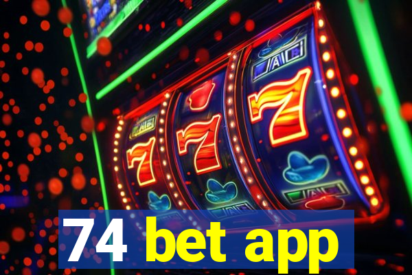 74 bet app