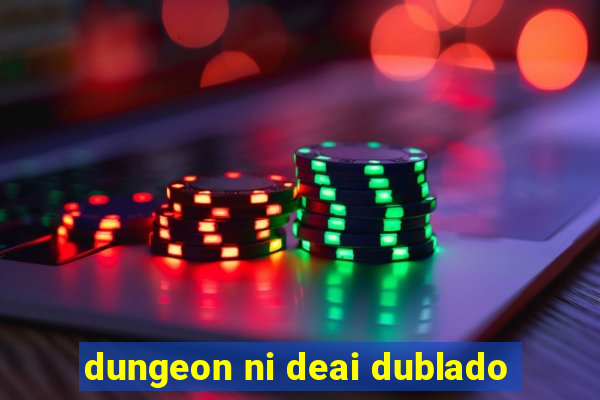 dungeon ni deai dublado