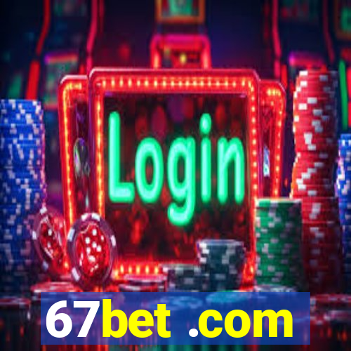 67bet .com