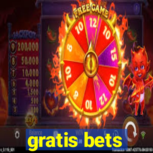 gratis bets