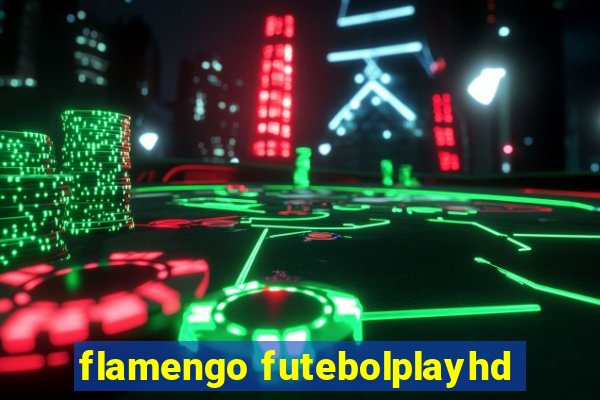 flamengo futebolplayhd