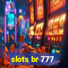 slots br 777