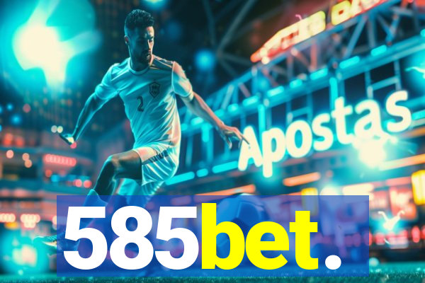 585bet.