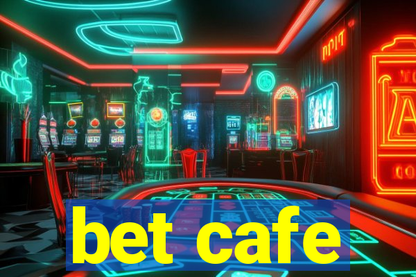 bet cafe