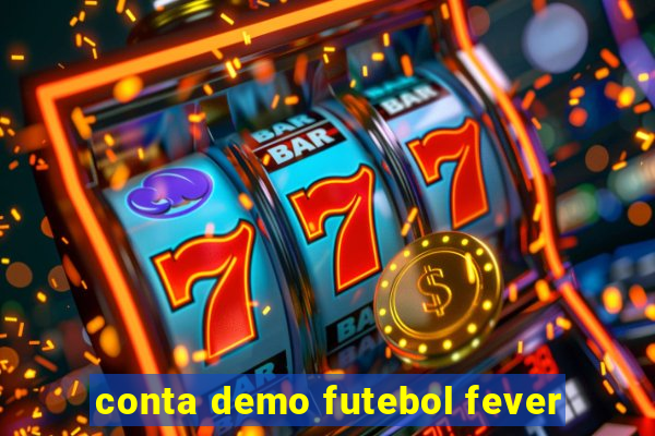 conta demo futebol fever