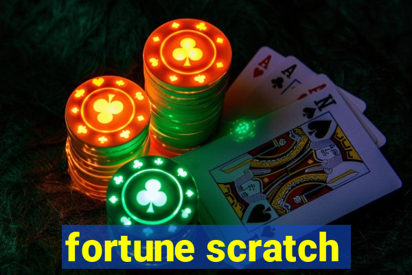 fortune scratch