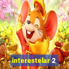 interestelar 2