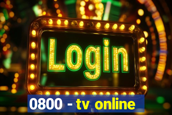 0800 - tv online