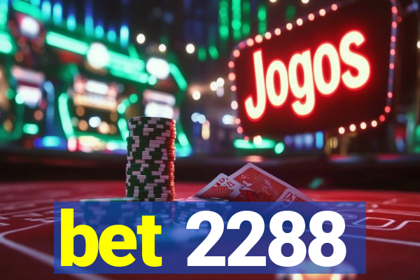 bet 2288