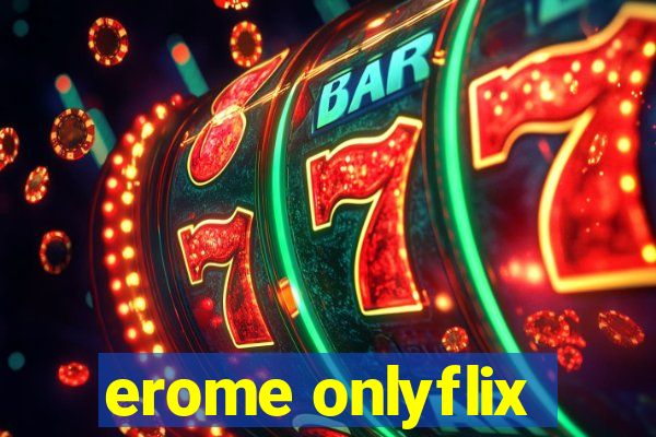 erome onlyflix