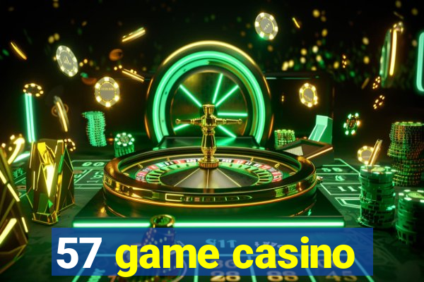 57 game casino