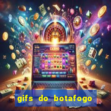 gifs do botafogo para whatsapp