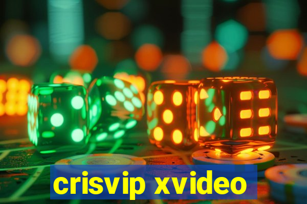 crisvip xvideo